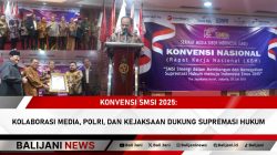 Konvensi nasional SMSI 2025 mendukung supremasi hukum