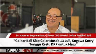 Golkar Bali Siap Gelar Musda 13 Juli, Sugawa Korry Tunggu Restu DPP untuk Maju
