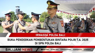 Irwasda Polda Bali buka Pendidikan Pembentukan Bintara Polri