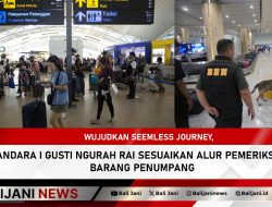 Wujudkan SEEMLESS JOURNEY, Bandara I Gusti Ngurah Rai Sesuaikan Alur Pemeriksaan Barang Penumpang