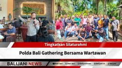 Silaturahmi Polda Bali dengan Wartawan