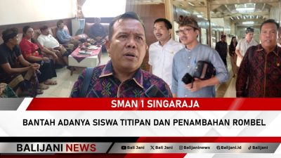 SMAN 1 Singaraja Bantah Adanya Siswa Titipan dan Penambahan Rombel
