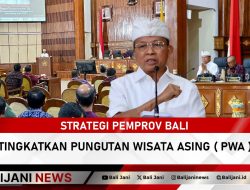 Strategi Pemprov Bali Tingkatkan Pungutan Wisata Asing ( PWA )