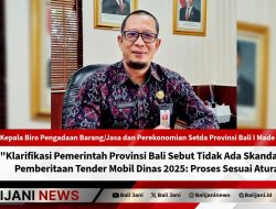 Klarifikasi Pemerintah Provinsi Bali Sebut Tidak Ada Skandal, Atas Pemberitaan Tender Mobil Dinas 2025: Proses Sesuai Aturan