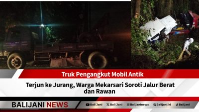 Truk Pengangkut Mobil Antik Terjun ke Jurang, Warga Mekarsari Soroti Jalur Berat dan Rawan