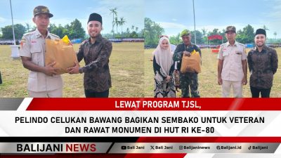 Lewat Program TJSL, Pelindo Celukan Bawang Bagikan Sembako untuk Veteran dan Rawat Monumen di HUT RI ke-80