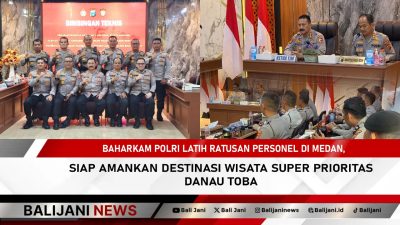 BaharKam Polri Latih Ratusan Personel di Medan, Siap Amankan Destinasi Wisata Super Prioritas Danau Toba