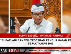 Bupati Adi Arnawa Tegaskan Pengurangan PBB 100% Sejak Tahun 2012