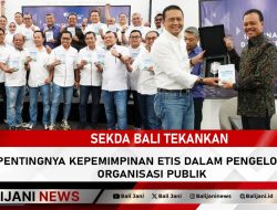 Sekda Bali Tekankan Pentingnya Kepemimpinan Etis dalam Pengelolaan Organisasi Publik