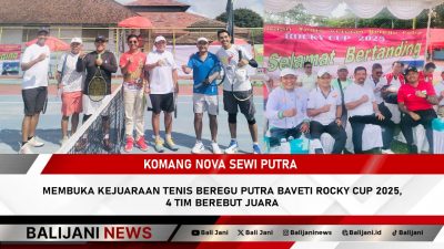 Komang Nova Sewi Putra Membuka Kejuaraan Tenis Beregu Putra Baveti Rocky Cup 2025, 4 Tim Berebut Juara