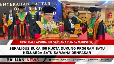 UPMI Bali Wisuda 190 Sarjana dan 14 Magister, Sekaligus Buka 100 Kuota Dukung Program Satu Keluarga Satu Sarjana Denpasar