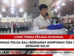 Ujung Tombak Penjaga Keamanan, Dirbinmas Polda Bali Berharap Komponen Tiga Pilar Semakin Solid