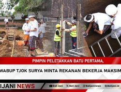 Pimpin Peletakkan Batu Pertama, Wabup Tjok Surya Minta Rekanan Bekerja Maksimal