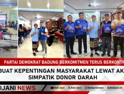 Partai Demokrat Badung Berkomitmen Terus Berkontribusi Buat Kepentingan Masyarakat Lewat Aksi Simpatik Donor Darah