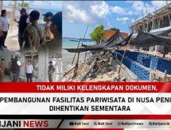 Tidak Miliki Kelengkapan Dokumen, Pembangunan Fasilitas Pariwisata di Nusa Penida Dihentikan Sementara