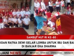 Sambut Hut RI Ke-80 : Bidan Ratna Dewi Gelar Lomba Untuk Ibu dan Balita di Banjar Eka Dharma