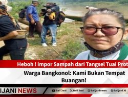 Heboh! Impor Sampah dari Tangsel Tuai Protes, Warga Bangkonol: Kami Bukan Tempat Buangan!