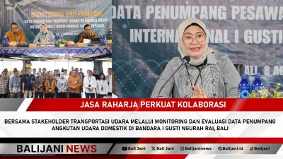 Jasa Raharja Monitoring Evaluasi Data Penumpang Udara di Bandara Ngurah Rai