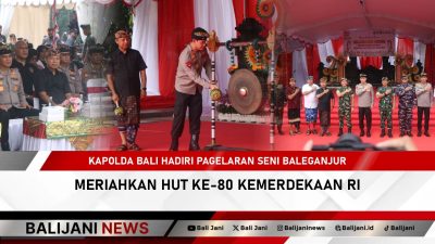 Kapolda Bali Hadiri Pagelaran Seni Baleganjur Meriahkan HUT ke-80 Kemerdekaan RI