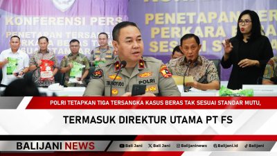 Polisi tetapkan tersangka kasus beras tidak sesuai standar
