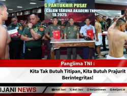 Panglima TNI: Kita Tak Butuh Titipan, Kita Butuh Prajurit Berintegritas!