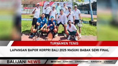 Turnamen Tenis Lapangan Bapor Korpri Bali 2025 Masuki Babak Semi Final