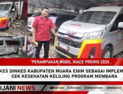 Penampakan Mobil Hiace Premio 2025 , Faskes Dinkes Kabupaten Muara Enim Sebagai Implementasi Cek Kesehatan Keliling Program MEMBARA