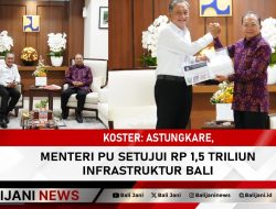 Koster: Astungkare, Menteri PU Setujui Rp 1,5 Triliun Infrastruktur Bali