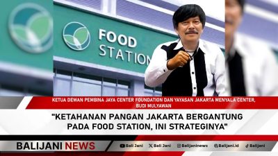 Ketahanan Pangan Jakarta Bergantung pada Food Station, Ini Strateginya