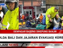 Denpasar Badung Dikepung Banjir Polda Bali Dan Jajaran Evakuasi Korban