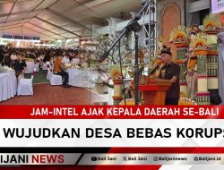JAM-Intel Ajak Kepala Daerah se-Bali Wujudkan Desa Bebas Korupsi