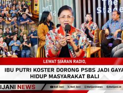 Lewat Siaran Radio, Ibu Putri Koster Dorong PSBS Jadi Gaya Hidup Masyarakat Bali