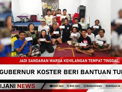 Jadi Sandaran Warga Kehilangan Tempat Tinggal, Gubernur Koster Beri Bantuan Tunai