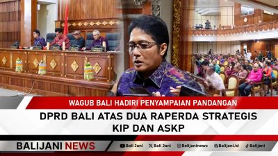 Wagub Bali Hadiri Penyampaian Pandangan DPRD Bali atas Dua Raperda Strategis KIP dan ASKP