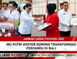 Jambore Kader Posyandu 2025, Ibu Putri Koster Dorong Transformasi Posyandu di Bali