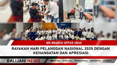 BRI Branch Office Ubud Rayakan Hari Pelanggan Nasional 2025 dengan Kehangatan dan Apresiasi