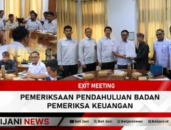Exit Meeting Pemeriksaan Pendahuluan Badan Pemeriksa Keuangan
