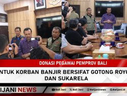 Donasi Pegawai Pemprov Bali untuk Korban Banjir Bersifat Gotong Royong dan Sukarela