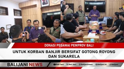 Donasi Pegawai Pemprov Bali untuk Korban Banjir Bersifat Gotong Royong dan Sukarela