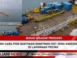 Bukan Sekadar Produksi! Ini Cara PHM Buktikan Komitmen Net Zero Emission 2060 di Lapangan Peciko