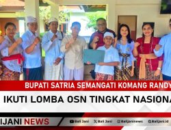 Bupati Satria Semangati Komang Randy Ikuti Lomba OSN Tingkat Nasional