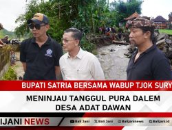 Bupati Satria bersama Wabup Tjok Surya meninjau Tanggul Pura Dalem Desa Adat Dawan