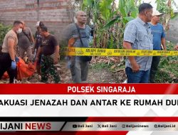 Polsek Singaraja Evakuasi Jenazah dan Antar ke Rumah Duka