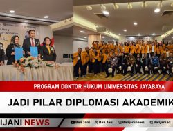 Program Doktor Hukum Universitas Jayabaya Jadi Pilar Diplomasi Akademik