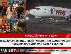 Kembali Tambah Rute Baru, Bandara Internasional I Gusti Ngurah Rai Sambut Penerbangan Perdana dari Cina dan Korea Selatan