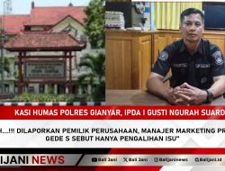 Waduh….!!! Dilaporkan Pemilik Perusahaan, Manajer Marketing Properti Gede S Sebut Hanya pengalihan Isu