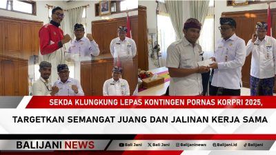 Sekda Klungkung Lepas Kontingen Pornas KORPRI 2025, Targetkan Semangat Juang dan Jalinan Kerja Sama