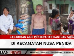 Lanjutkan Aksi Penyerahan Bantuan Sosial di Kecamatan Nusa Penida