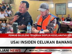 Pemkab Buleleng Tegaskan Disiplin Keselamatan Kerja Usai Insiden Celukan Bawang