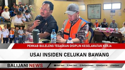 Pemkab Buleleng Tegaskan Disiplin Keselamatan Kerja Usai Insiden Celukan Bawang